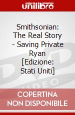 Smithsonian: The Real Story - Saving Private Ryan [Edizione: Stati Uniti] dvd
