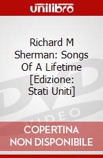 Richard M Sherman: Songs Of A Lifetime [Edizione: Stati Uniti] dvd