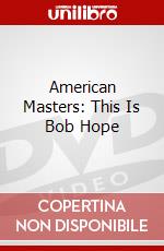 American Masters: This Is Bob Hope dvd