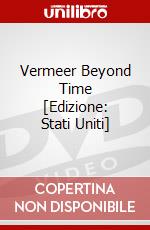 Vermeer Beyond Time [Edizione: Stati Uniti] dvd