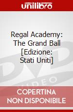 Regal Academy: The Grand Ball [Edizione: Stati Uniti] dvd