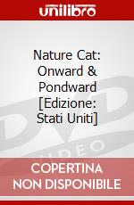 Nature Cat: Onward & Pondward [Edizione: Stati Uniti] dvd