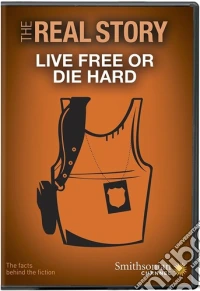 Smithsonian: Real Story - Live Free Or Die Hard [Edizione: Stati Uniti] dvd