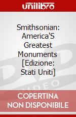 Smithsonian: America'S Greatest Monuments [Edizione: Stati Uniti] dvd