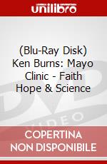 (Blu-Ray Disk) Ken Burns: Mayo Clinic - Faith Hope & Science brd