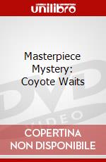 Masterpiece Mystery: Coyote Waits dvd