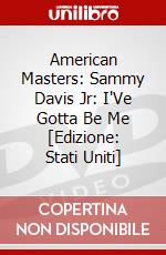 American Masters: Sammy Davis Jr: I'Ve Gotta Be Me [Edizione: Stati Uniti] dvd