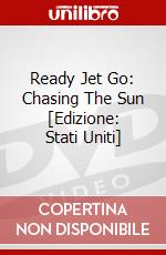 Ready Jet Go: Chasing The Sun [Edizione: Stati Uniti] dvd
