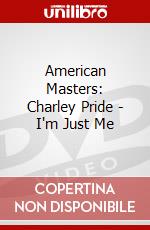 American Masters: Charley Pride - I'm Just Me dvd