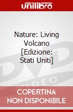 Nature: Living Volcano [Edizione: Stati Uniti] dvd
