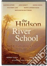 Hudson River School: Cultivating A Tradition [Edizione: Stati Uniti]