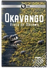 Nature: Okavango - River Of Dreams [Edizione: Stati Uniti] dvd