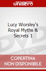 Lucy Worsley's Royal Myths & Secrets 1 dvd