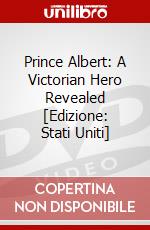 Prince Albert: A Victorian Hero Revealed [Edizione: Stati Uniti] dvd