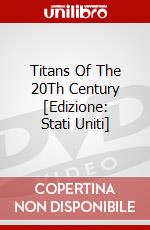Titans Of The 20Th Century [Edizione: Stati Uniti] dvd
