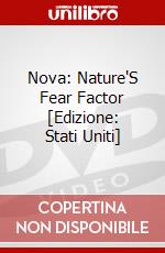 Nova: Nature'S Fear Factor [Edizione: Stati Uniti] dvd
