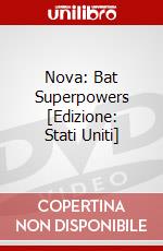 Nova: Bat Superpowers [Edizione: Stati Uniti] dvd