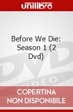 Before We Die: Season 1 (2 Dvd) dvd