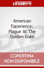 American Experience: Plague At The Golden Gate dvd