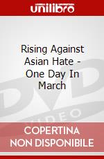 Rising Against Asian Hate - One Day In March dvd