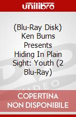 (Blu-Ray Disk) Ken Burns Presents Hiding In Plain Sight: Youth (2 Blu-Ray) brd