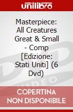 Masterpiece: All Creatures Great & Small - Comp [Edizione: Stati Uniti] (6 Dvd) dvd