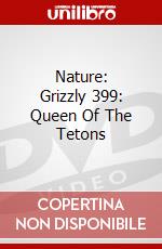 Nature: Grizzly 399: Queen Of The Tetons dvd