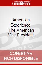 American Experience: The American Vice President dvd