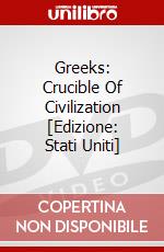 Greeks: Crucible Of Civilization [Edizione: Stati Uniti] dvd