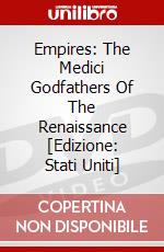 Empires: The Medici Godfathers Of The Renaissance [Edizione: Stati Uniti] dvd
