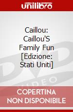 Caillou: Caillou'S Family Fun [Edizione: Stati Uniti] dvd