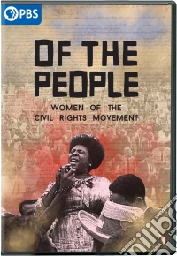 Of The People. Women Of The Civil Rights Movement dvd
