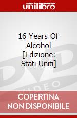 16 Years Of Alcohol [Edizione: Stati Uniti] dvd