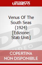 Venus Of The South Seas (1924) [Edizione: Stati Uniti] dvd