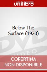 Below The Surface (1920) dvd