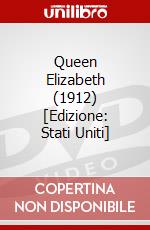 Queen Elizabeth (1912) [Edizione: Stati Uniti] dvd