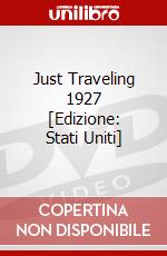 Just Traveling 1927 [Edizione: Stati Uniti] dvd