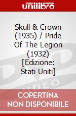 Skull & Crown (1935) / Pride Of The Legion (1932) [Edizione: Stati Uniti] dvd