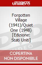 Forgotten Village (1941)/Quiet One (1948) [Edizione: Stati Uniti] dvd