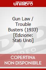 Gun Law / Trouble Busters (1933) [Edizione: Stati Uniti] dvd