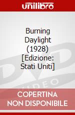 Burning Daylight (1928) [Edizione: Stati Uniti] dvd