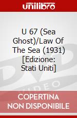 U 67 (Sea Ghost)/Law Of The Sea (1931) [Edizione: Stati Uniti] dvd
