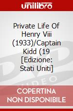 Private Life Of Henry Viii (1933)/Captain Kidd (19 [Edizione: Stati Uniti] dvd