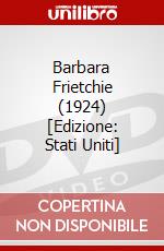 Barbara Frietchie (1924) [Edizione: Stati Uniti] dvd