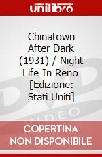 Chinatown After Dark (1931) / Night Life In Reno [Edizione: Stati Uniti] dvd