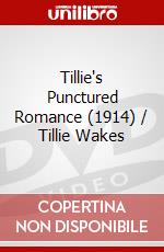 Tillie's Punctured Romance (1914) / Tillie Wakes dvd