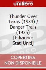 Thunder Over Texas (1934) / Danger Trails (1935) [Edizione: Stati Uniti] dvd