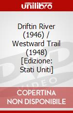 Driftin River (1946) / Westward Trail (1948) [Edizione: Stati Uniti] dvd