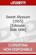 Sweet Alyssum (1915) [Edizione: Stati Uniti] dvd