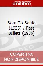 Born To Battle (1935) / Fast Bullets (1936) dvd